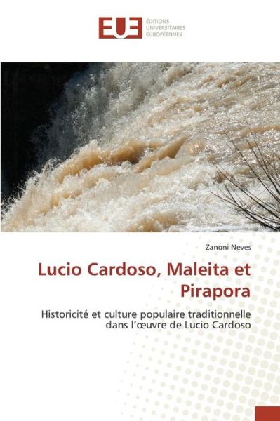Cover for Neves Zanoni · Lucio Cardoso, Maleita et Pirapora (Paperback Book) (2018)