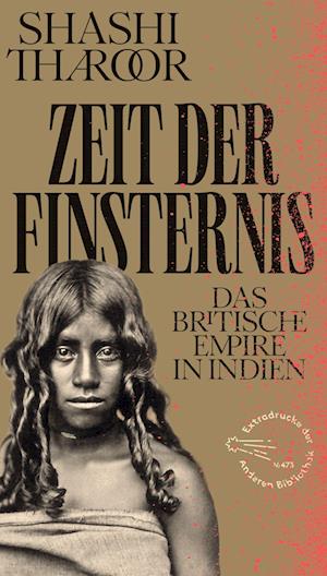 Zeit der Finsternis - Shashi Tharoor - Books - AB - Die Andere Bibliothek - 9783847720584 - May 15, 2024