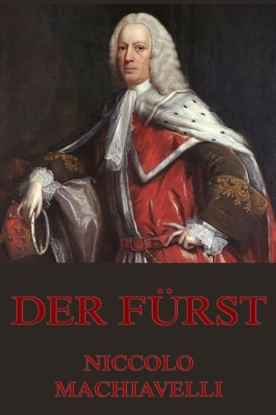 Cover for Niccolo Machiavelli · Der Furst: Vollstandige Ausgabe (Pocketbok) (2015)