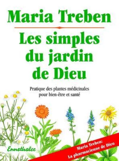 Cover for Maria Treben · Les Simples Du Jardin de Dieu (Paperback Book) (2017)