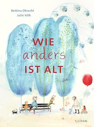 Cover for Bettina Obrecht · Wie anders ist alt (Book) (2022)