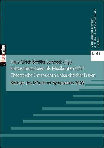 Cover for Hans-ulrich Sch Fer-lembeck · Klassenmusizieren als Musikunterricht? (Paperback Book) (2005)