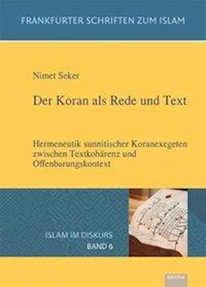 Cover for Seker · Der Koran als Rede und Text (Book)