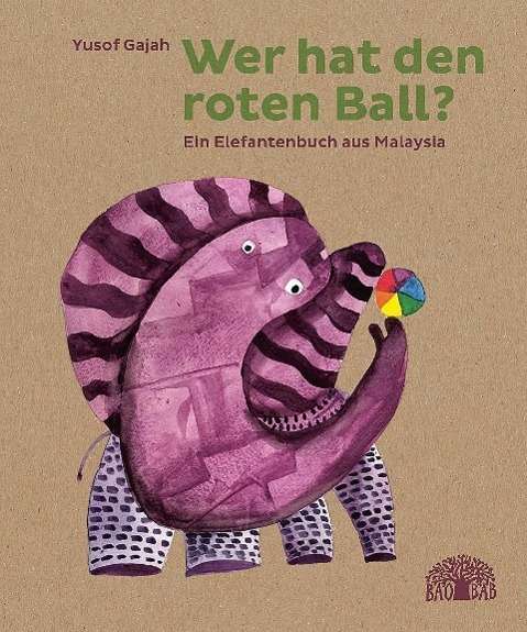 Cover for Gajah · Wer hat den roten Ball? (Bog)