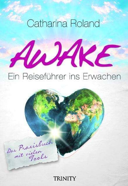 Cover for Roland · Awake-E.Reiseführer ins Erwachen (Book)