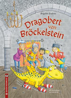 Cover for Brigitte Endres · Dragobert von Bröckelstein (Book) (2022)