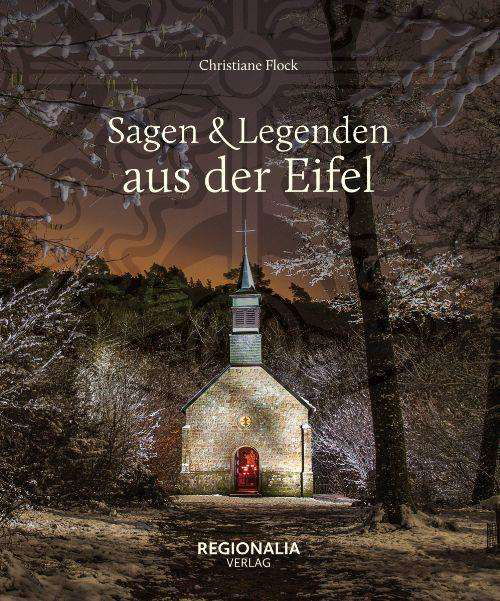Cover for Flock · Sagen und Legenden aus der Eifel (Buch)