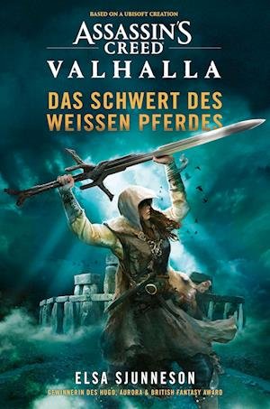 Cover for Elsa Sjunneson · Assassin's Creed: Valhalla - Das Schwert des weißen Pferdes (Roman) (Book) (2022)