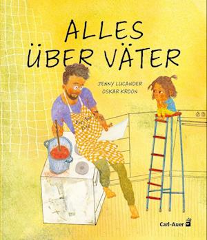 Alles über Väter - Oskar Kroon - Książki - Carl Auer Kids - 9783968430584 - 30 sierpnia 2024