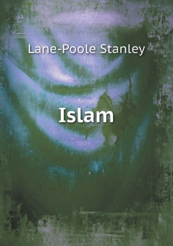 Cover for Lane-poole Stanley · Islam (Paperback Book) (2013)