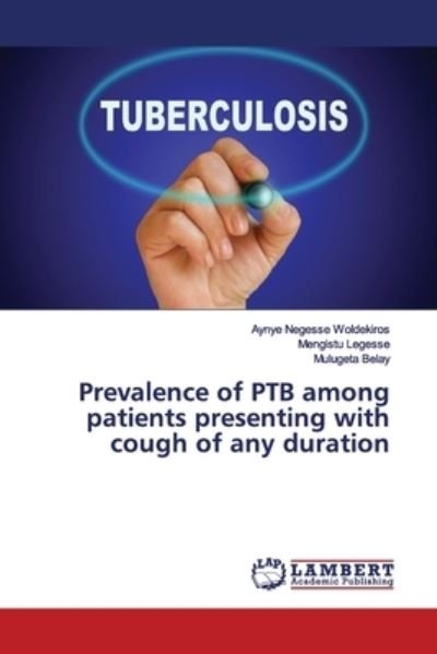 Cover for Woldekiros · Prevalence of PTB among pati (Book) (2019)