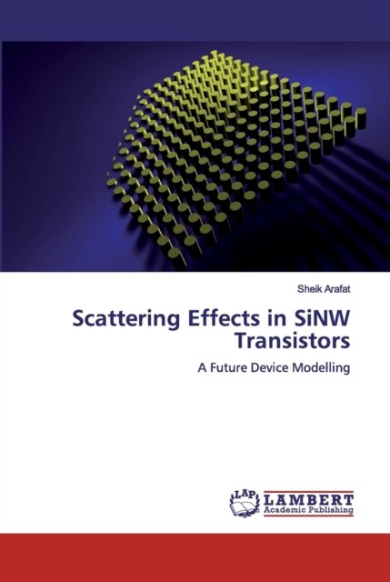 Cover for Sheik Arafat · Scattering Effects in SiNW Transistors (Paperback Book) (2019)