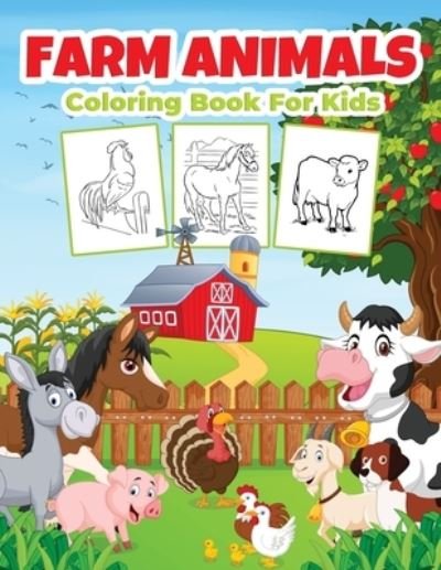 Cover for Bmpublishing · Farm Animals Coloring Book for Kids: Kids Coloring Book Filled with Animals Designs, Cute Gift for Boys and Girls Ages 4-8 (Pocketbok) (2021)