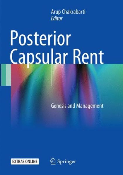 Cover for Posterior Capsular Rent: Genesis and Management (Paperback Book) [Softcover reprint of the original 1st ed. 2017 edition] (2018)