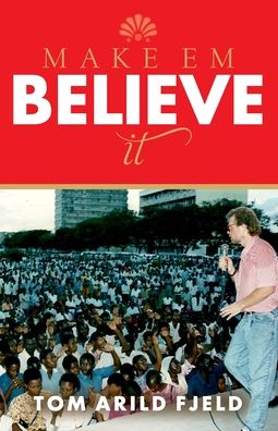 Cover for Tom Arild Fjeld · Make em believe it (Paperback Book) (2020)