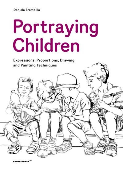 Cover for Daniela Brambilla · Portraying Children: Expressions, Proportions, Drawing and Painting Techniques (Taschenbuch) (2022)