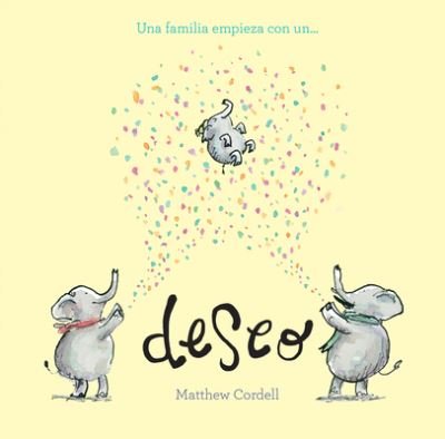 Cover for Matthew Cordell · Una familia empieza con un deseo - Somos8 (Hardcover Book) (2024)