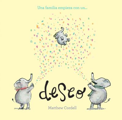 Cover for Matthew Cordell · Una familia empieza con un deseo - Somos8 (Innbunden bok) (2024)