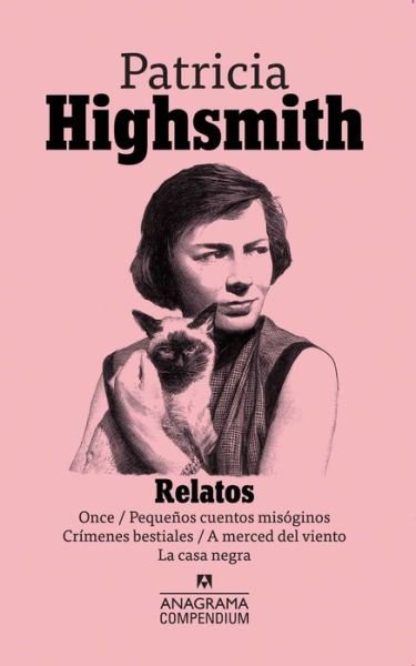 Cover for Patricia Highsmith · Relatos (1970-1981) (Buch) (2018)