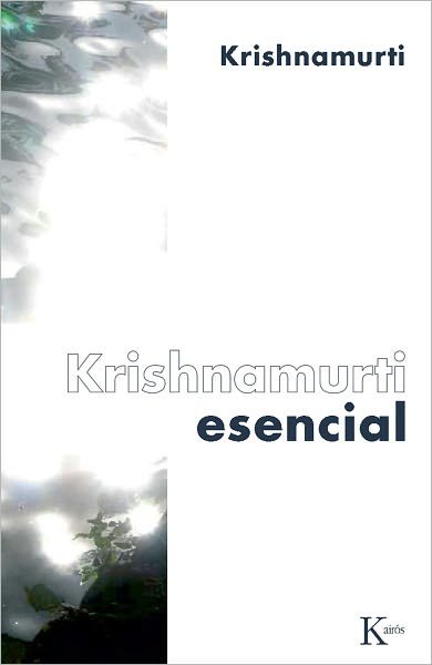 Cover for Jiddu Krishnamurti · Krishnamurti Esencial (Paperback Book) [Spanish edition] (2012)
