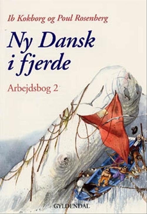 Cover for Poul Rosenberg; Ib Kokborg · Ny dansk i ... 3. - 6. klasse: Ny Dansk i fjerde (Sewn Spine Book) [1e uitgave] (2000)