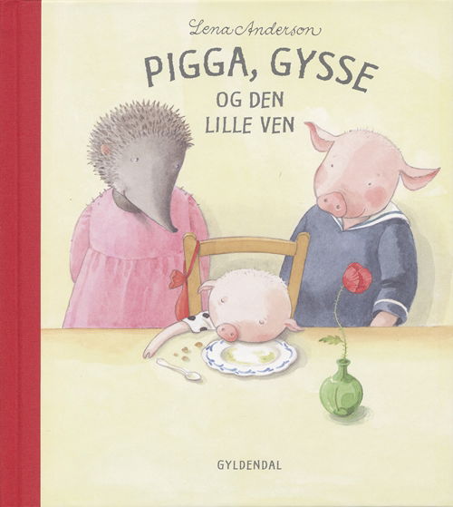 Cover for Lena Anderson · Pigga, Gysse og den lille ven (Bound Book) [1st edition] (2007)