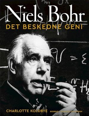 Cover for Charlotte Koldbye · Niels Bohr - Det beskedne geni (Bound Book) [1er édition] (2022)