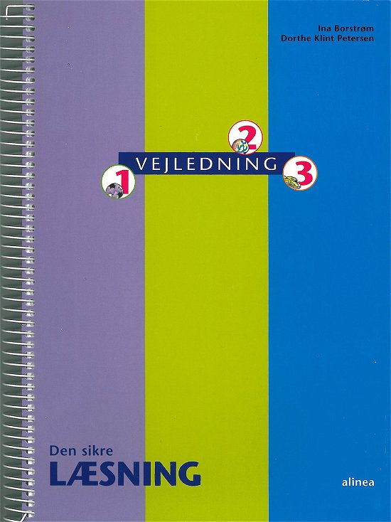 Cover for Ina Borstrøm; Dorthe Klint Petersen · Den sikre læsning, Vejledning, 1, 2, 3 (Bog) [1. udgave] [Spiralryg] (2009)