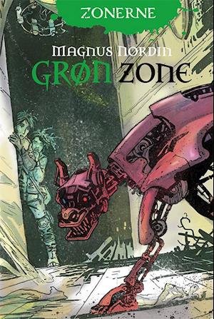 Cover for Magnus Nordin · Zonerne: Zonerne 2: Grøn Zone (Bound Book) [1.º edición] (2021)