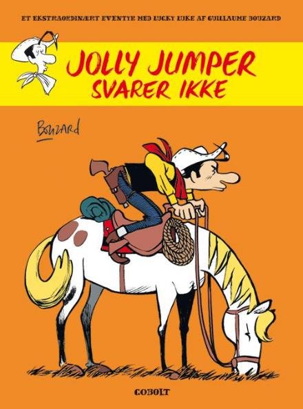 Cover for Bouzard · Et ekstraordinært eventyr med Lucky Luke: Et ekstraordinært eventyr med Lucky Luke: Jolly Jumper svarer ikke (Bound Book) [1.º edición] (2017)