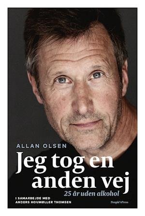 Cover for Allan Olsen og Anders Houmøller Thomsen · Jeg Tog en Anden Vej (Sewn Spine Book) [1th edição] (2018)