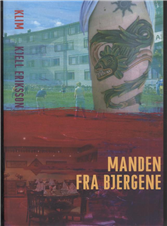 Cover for Kjell Eriksson · Ann Lindell: Manden fra bjergene (Sewn Spine Book) [1e uitgave] (2011)