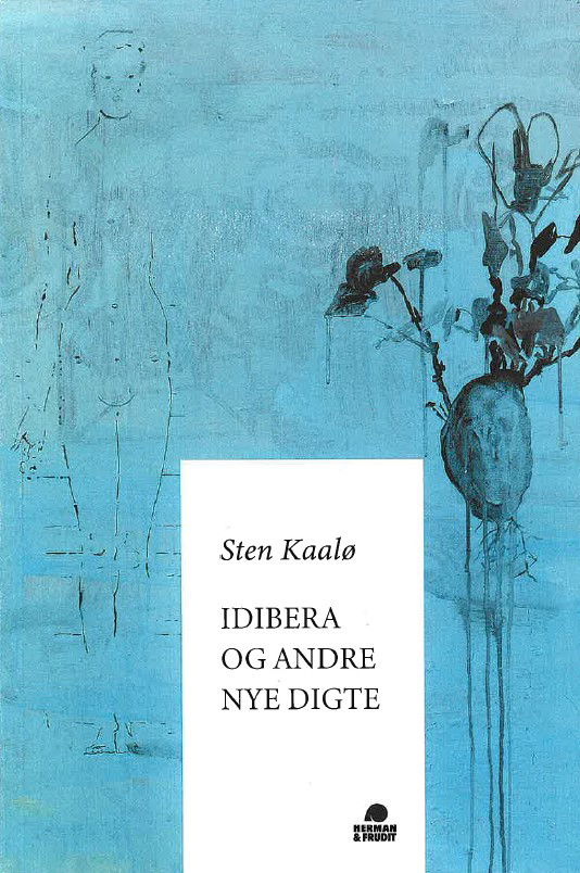 Cover for Sten Kaalø · Idibera og andre nye digte (Sewn Spine Book) [1. wydanie] (2025)