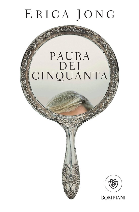Cover for Erica Jong · Paura Dei Cinquanta (Bok)