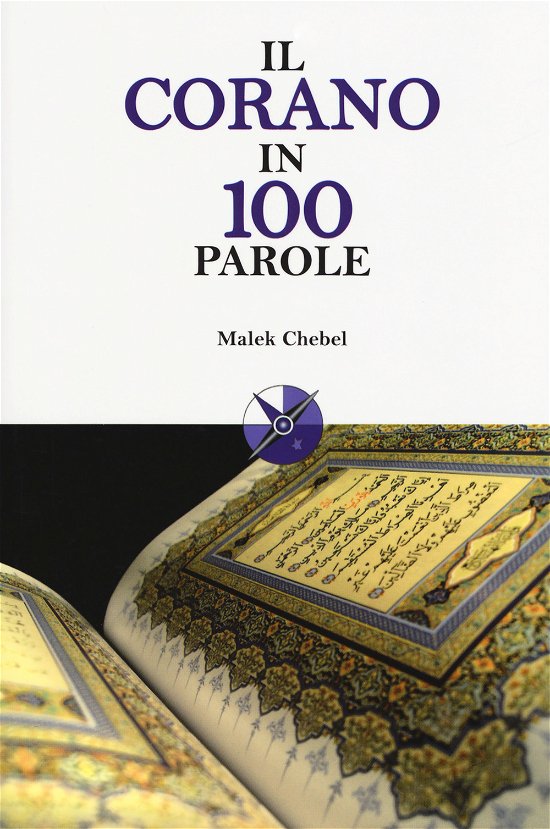 Cover for Malek Chebel · Il Corano In 100 Parole (Book)