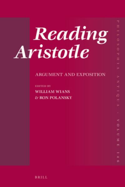 Reading Aristotle - William Wians - Books - Brill - 9789004329584 - August 3, 2017