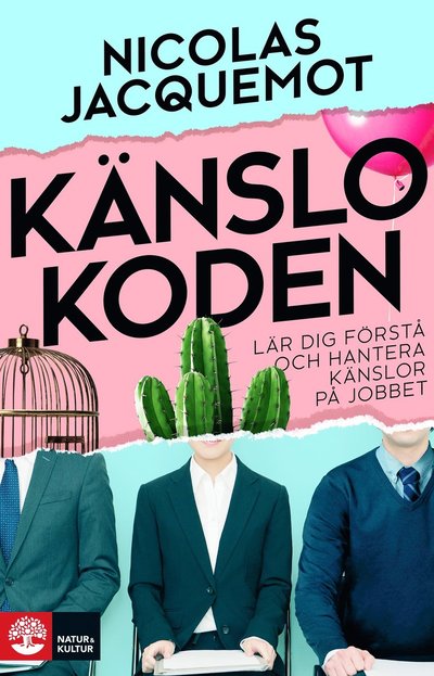 Cover for Nicolas Jacquemot · Känslokoden : Lär dig förstå och hantera känslor på jobbet (Book) (2022)