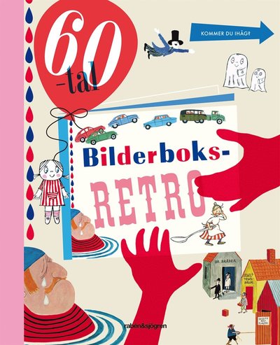 Cover for Lisa Bjärbo · Bilderboksretro 60-tal (Indbundet Bog) (2012)