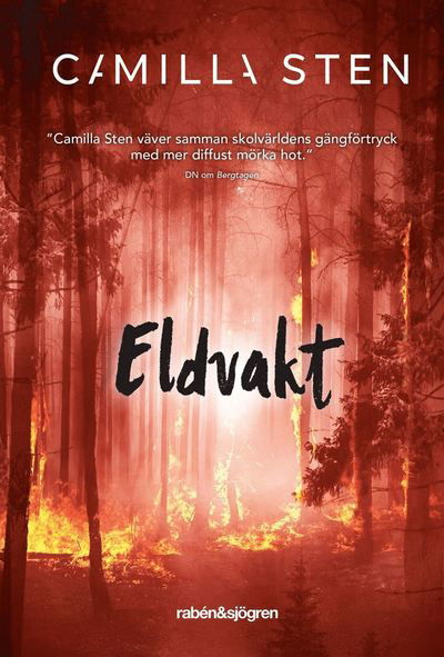 Eldvakt - Camilla Sten - Livros - Rabén & Sjögren - 9789129721584 - 2022