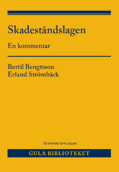 Cover for Bertil Bengtsson · Skadeståndslagen : En kommentar (Innbunden bok) (2023)