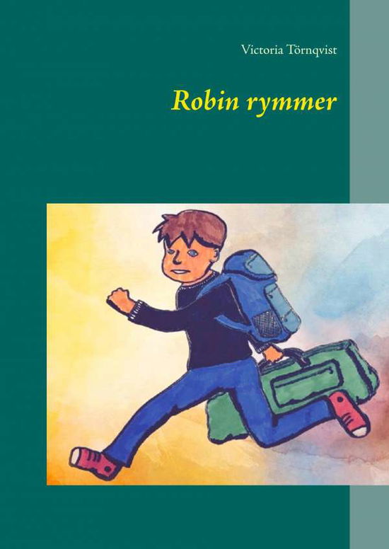 Cover for Victoria Törnqvist · Robin rymmer : Robin rymmer (Hardcover Book) (2018)