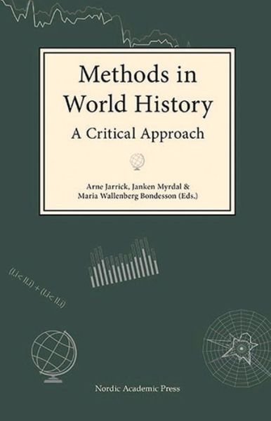 Cover for Jarrik Arne (ed.) · Methods in World History: A Critical Approach (Gebundenes Buch) (2016)