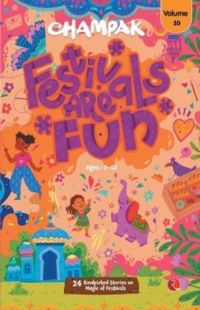 Cover for Champak · Champak Festivals are Fun V. 10 (Paperback Book) (2023)