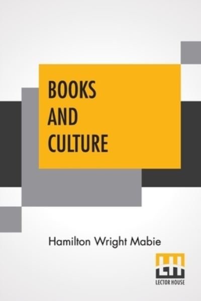 Cover for Hamilton Wright Mabie · Books And Culture (Paperback Book) (2020)