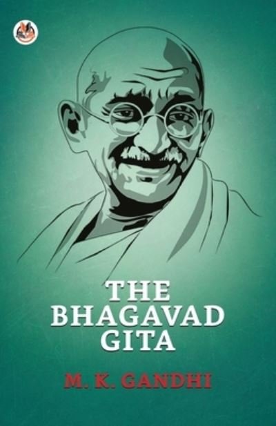 Cover for M. K. Gandhi · The Bhagavad Gita (Pocketbok) (2021)