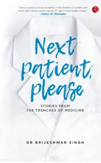 Cover for Brijeshwar Singh · Next Patient Please (Pb) (Taschenbuch) (2022)