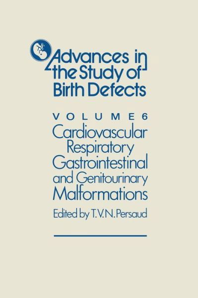 Cover for T V N Persaud · Cardiovascular, Respiratory, Gastrointestinal and Genitourinary Malformations - Advances in the Study of Birth Defects (Paperback Bog) [Softcover reprint of the original 1st ed. 1982 edition] (2012)