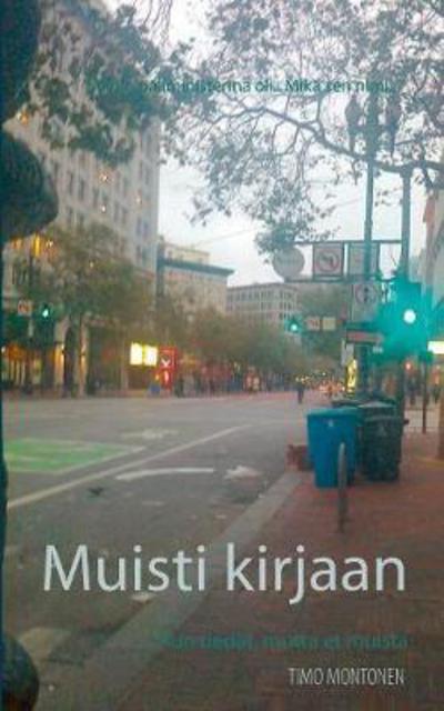 Cover for Montonen · Muisti kirjaan (Book) (2017)