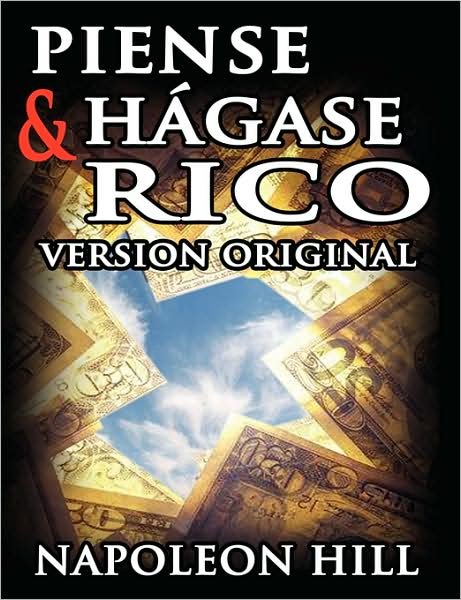 Cover for Napoleon Hill · Piense y Hagase Rico (Paperback Book) [Spanish edition] (2006)