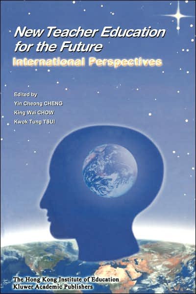 Cover for Ying Cheong Cheng · New Teacher Education for the Future: International Perspectives (Pocketbok) [2001 edition] (2001)